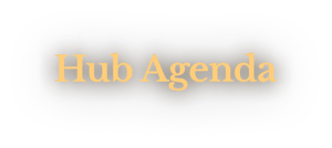 Hub Agenda Hub Agenda